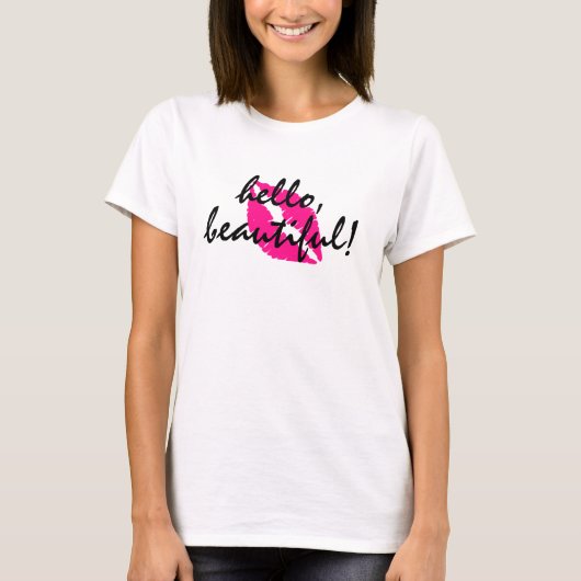 Hallo Beautiful mit Pink Lipstick T-Shirt (Vorderseite)