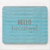 Hallo Beautiful Typografy Blue Aquamarin Stripes Mousepad (Vorne)