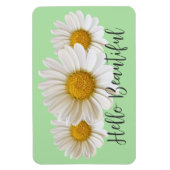 Hallo Beautiful White Daisis Sage Green Floral Magnet (Vertikal)