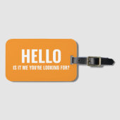 Hallo, bin ich, dass du nach lustigem Sprichwort s Gepäckanhänger (Vorderseite (Horizontal))