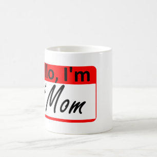 Hallo, bin ich: eine heiße Mama Kaffeetasse