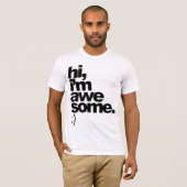 "hallo, bin ich fantastisch. :)" T-Shirt (Vorne ganz)