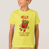 Hallo, bin ich, nach dem du suchst? T-Shirt (Vorderseite)