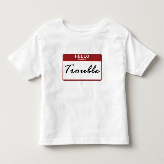 Hallo, bin ich PROBLEM! Kleinkind T-shirt (Vorderseite)
