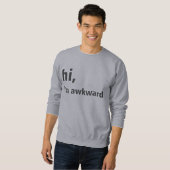 hallo, bin ich ungeschicktes Sweatshirt (Vorne ganz)