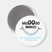 Hallo Braces Blue Orthodontic Werbung Magnet (Vorderseite/Rückseite)