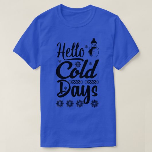 Hallo Cold Days 1 T-Shirt (Design vorne)