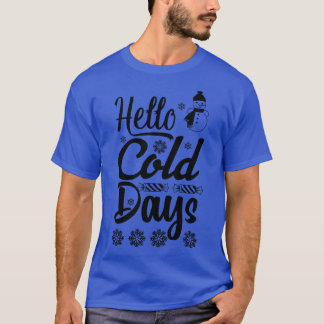 Hallo Cold Days 1 T-Shirt