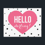 Hallo Darling | Polka Dots Grußkarte Postkarte<br><div class="desc">Spaß und skurrile Karte mit Punktmuster und rosa Herz.</div>
