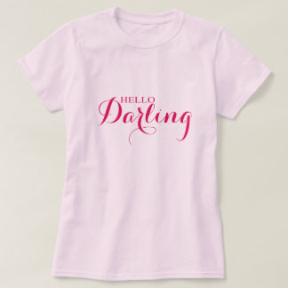 Hallo Darling T-Shirt