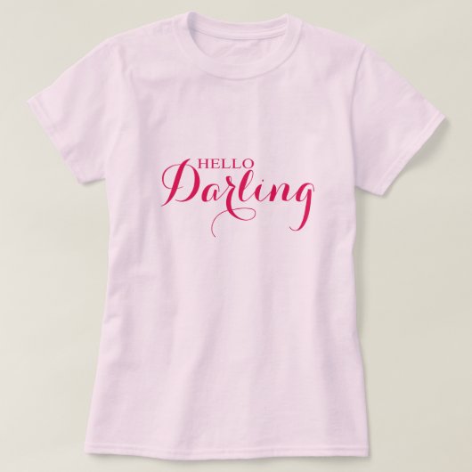 Hallo Darling T-Shirt (Design vorne)