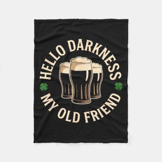 Hallo Dunkelheit alter Freund irisches Bier St. Pa Fleecedecke (Vorderseite)
