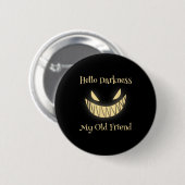Hallo Dunkelheit Mein alter Freund Beängstigend Pu Button (Vorne & Hinten)