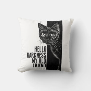 Hallo Dunkelheit mein alter Freund Black Cat Skizz Kissen