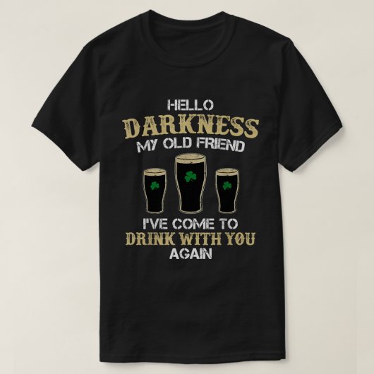 Hallo Dunkelheit Mein alter Freund Irish Kleeblatt T-Shirt (Design vorne)