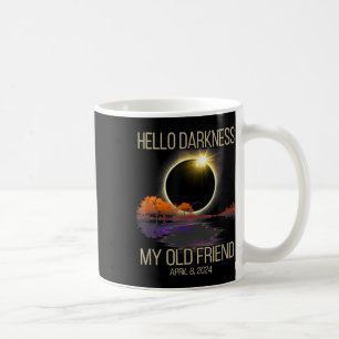 Hallo Dunkelheit Mein alter Freund Solar Eclipse 0 Kaffeetasse