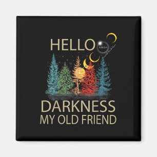 Hallo Dunkelheit Mein alter Freund Solar Eclipse 0 Magnet