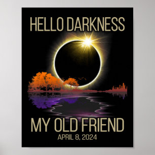 Hallo Dunkelheit Mein alter Freund Solar Eclipse 0 Poster