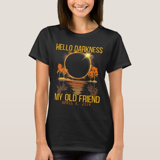 Hallo Dunkelheit Mein alter Freund Solar Eclipse 0 T-Shirt (Vorderseite)