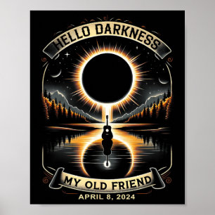 Hallo Dunkelheit Mein alter Freund Solar Eclipse 8 Poster