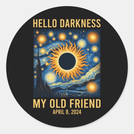 Hallo Dunkelheit Mein alter Freund Solar Eclipse 8 Runder Aufkleber (Vorderseite)