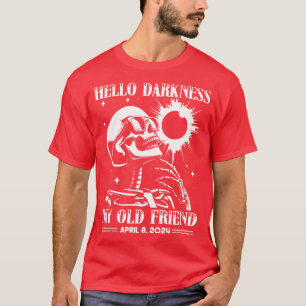 Hallo Dunkelheit mein alter Freund Solar Eclipse A T-Shirt