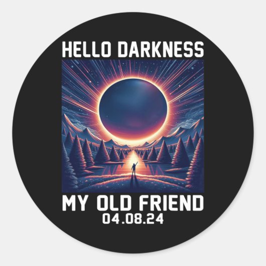 Hallo Dunkelheit mein alter Freund Total Solar Ecl Runder Aufkleber (Vorderseite)