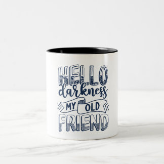 Hallo Dunkelheit, mein alter Freund Zweifarbige Tasse