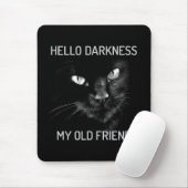 Hallo Dunkelheit Meine alte Freundin Katze - V2 - Mousepad (Mit Mouse)
