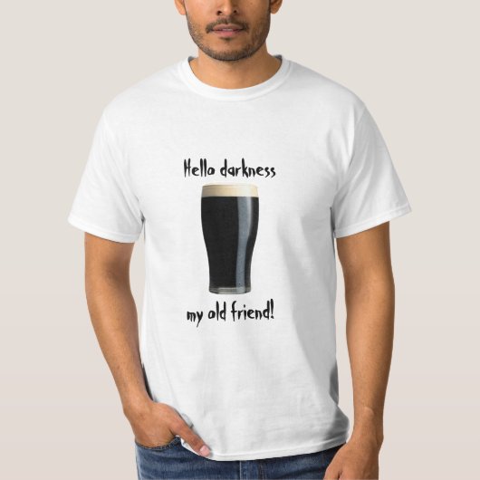Hallo Dunkelheits-Guinness-T - Shirt (Vorderseite)