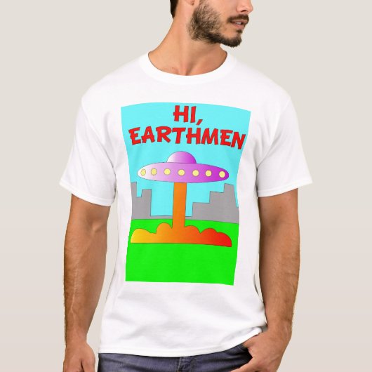 Hallo, Earthmen T-Shirt (Vorderseite)