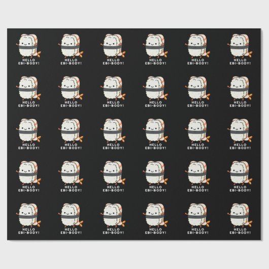 Hallo Ebi-body Funny Ebi Sushi Pun Dark BG Geschenkpapier (Flach)