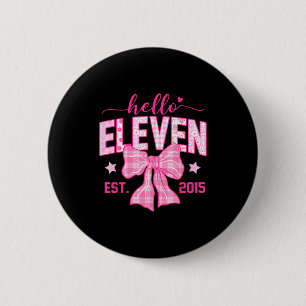 Hallo Elf Est 2015 Kokette Schleife 11. Geburtstag Button