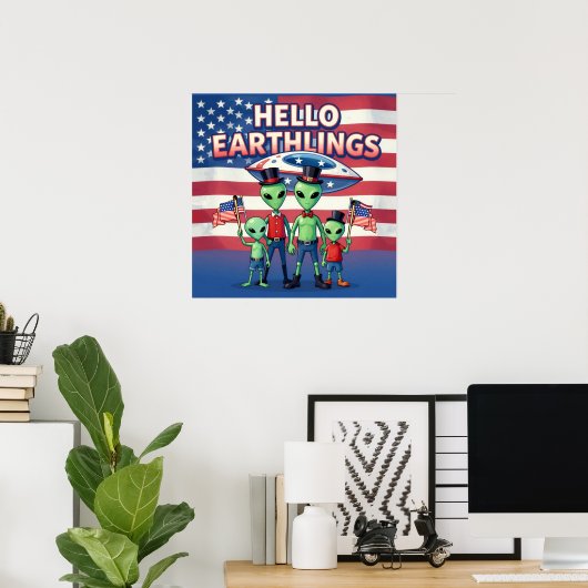 Hallo Erdlinge Poster (Heimbüro)