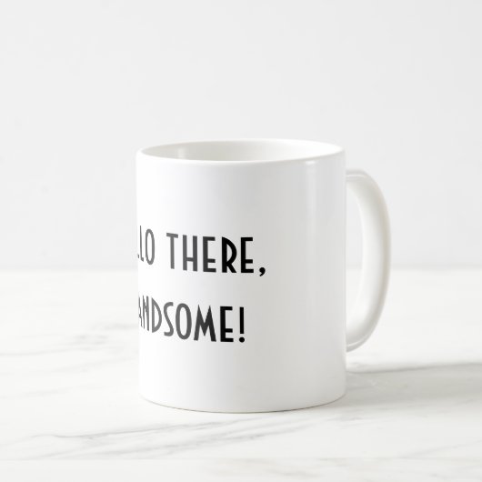 Hallo Es Handsome Kaffeetasse (VorderseiteRechts)