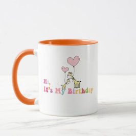 Hallo, es ist mein Geburtstagsbecher – Lustige Ges Tasse