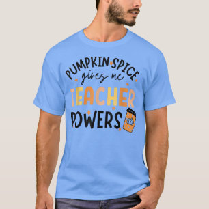 Hallo Fall Fallende Herbst Pumpkin Gewürzlehrer Po T-Shirt