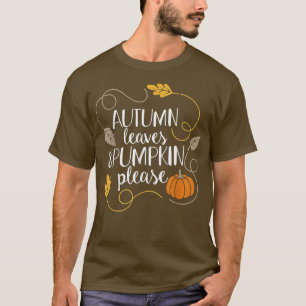 Hallo Fall Pumpkin Autumn Leaves & Pumpkin Bitte T-Shirt