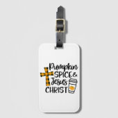 Hallo Fall Pumpkin Gewürz & Jesus Christus Fall Ch Gepäckanhänger (Vorderseite Vertikal)
