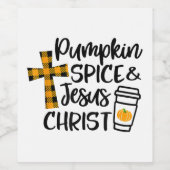 Hallo Fall Pumpkin Gewürz & Jesus Christus Fall Ch Weinetikett (Einzelnes Label)