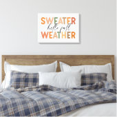 Hallo Fall | Sweater Weather Leinwanddruck (Insitu (Schlafzimmer))
