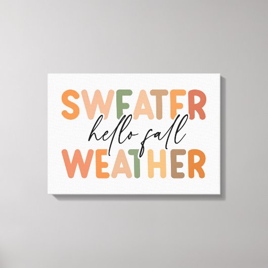 Hallo Fall | Sweater Weather Leinwanddruck (Vorderseite)