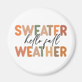 Hallo Fall | Sweater Weather Magnet (Vorne)