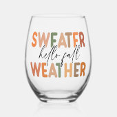Hallo Fall | Sweater Weather Weinglas Ohne Stiel (Vorderseite)
