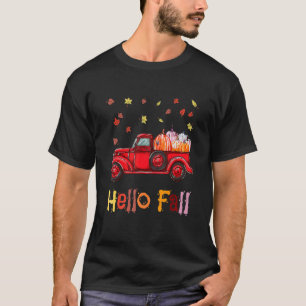 Hallo Fall Truck Happy Thanksgiving Tag November H T-Shirt