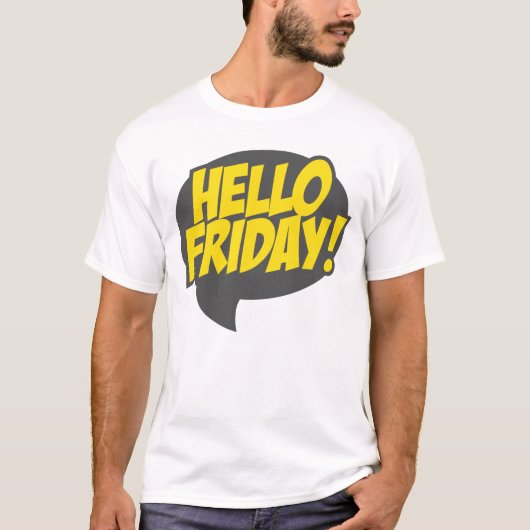 Hallo Freitag Typo Kommentar T-Shirt (Vorderseite)