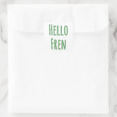 Hallo Fren Quadratischer Aufkleber (Tasche)