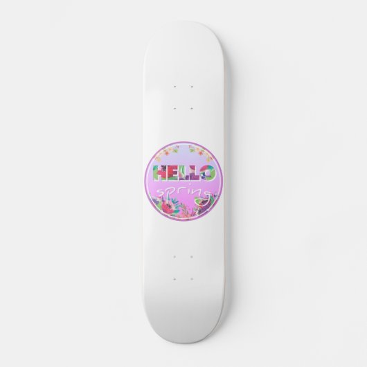 Hallo Frühling, Blume, Kreis Skateboard (Vorderseite)