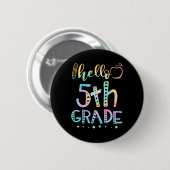 Hallo Fünfte Klasse 5. Klasse Zurück zur Schule Le Button (Vorne & Hinten)