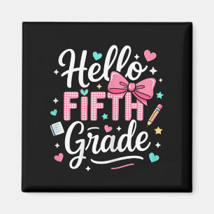 Hallo Fünfte Klasse ersten Tag der Schule Coquette Magnet
